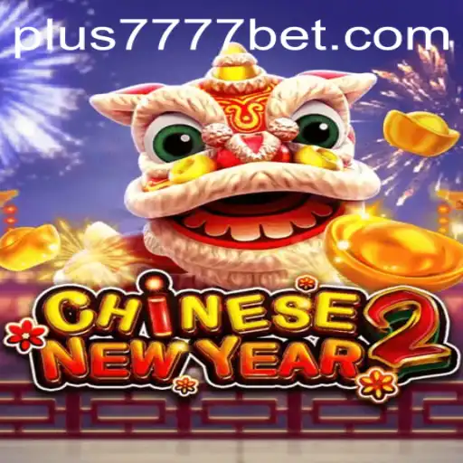 Unveiling CHINESENEWYEAR2: A Festive Game Experience with Plus7777