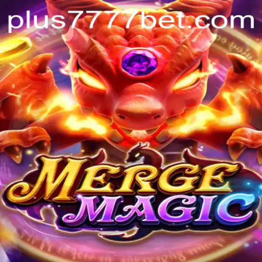 A Deep Dive into MergeMagic and the Exciting World of Plus7777