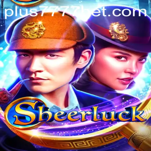 The Mysteries of Sheerluck Unveiled